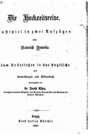 Cover of Die Hochzeitsreise, Lustspiel in zwei Aufzügen