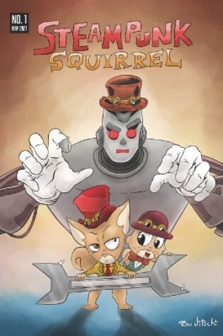 Cover of Steampunk Squirrel #1