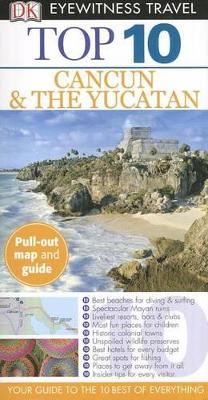 Cover of Top 10 Cancun and Yucatan