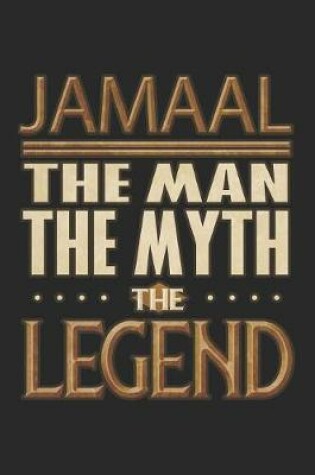 Cover of Jamaal The Man The Myth The Legend