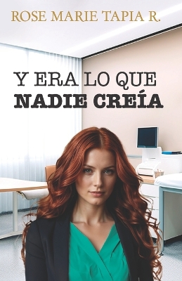 Cover of Y era lo que nadie creía