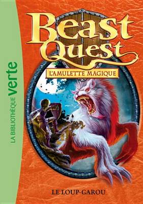 Book cover for Beast Quest 26 - Le Loup-Garou