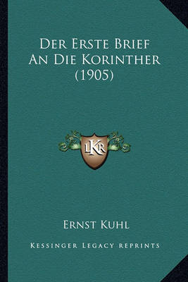 Book cover for Der Erste Brief an Die Korinther (1905)