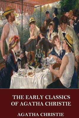 Book cover for The Early Classics of Agatha Christie
