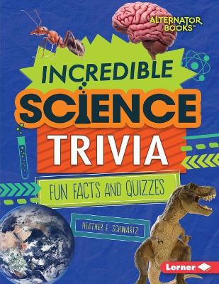 Book cover for Incredible Science Trivia