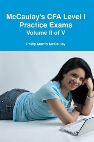 Cover of McCaulay's CFA Level I Practice Exams Volume II of V