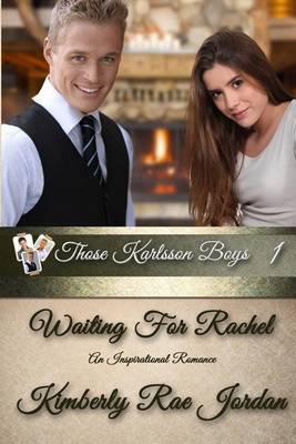 Book cover for Waiting for Rachel: An Inspirational Romance