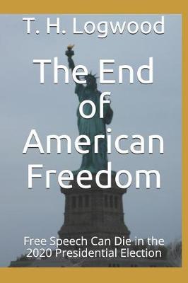 Book cover for The End of American Freedom