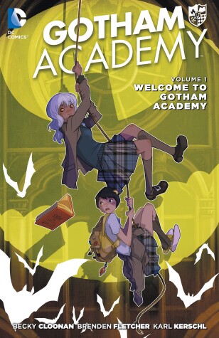 Book cover for Gotham Academy Vol. 1: Welcome to Gotham Academy (The New 52)
