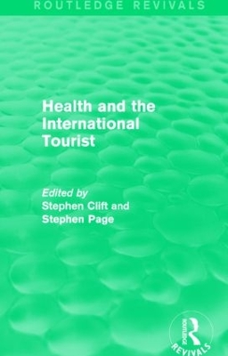 Cover of Health and the International Tourist (Routledge Revivals)