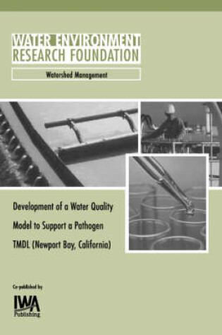 Cover of Development of a Water Quality Model to Support Newport Bay, California TMDL