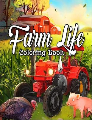 Book cover for Farm Life Coloring Book