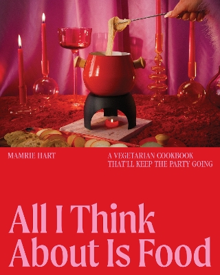 Book cover for All I Think about Is Food