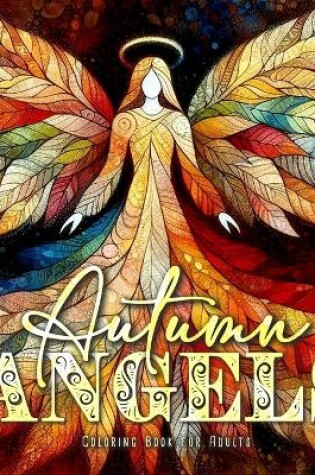 Cover of Autumn Angels Coloring Book for Adults