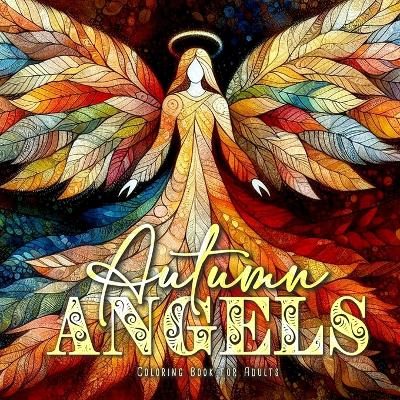 Book cover for Autumn Angels Coloring Book for Adults