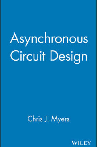 Cover of Asynchronous Circuit Design