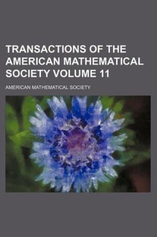 Cover of Transactions of the American Mathematical Society Volume 11