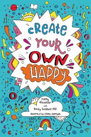 Cover of Create your own happy