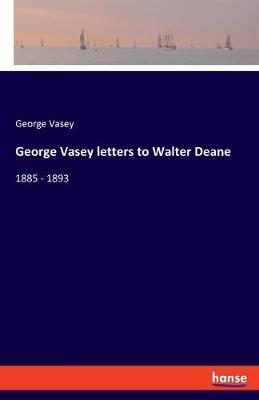 Book cover for George Vasey letters to Walter Deane