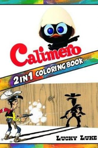 Cover of 2 in 1 Coloring Book Calimero and Lucky Luke