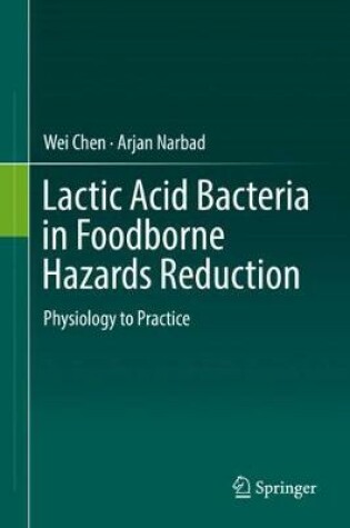 Cover of Lactic Acid Bacteria in Foodborne Hazards Reduction