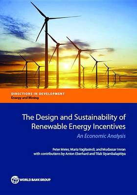 Cover of The Design and Sustainability of Renewable Energy Incentives