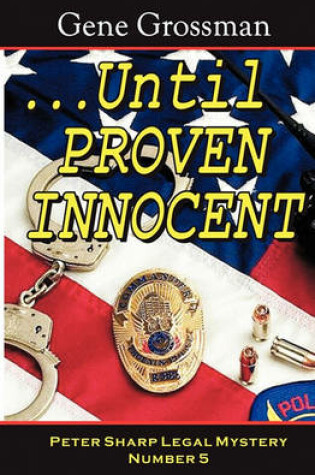 Cover of ...Until Proven Innocent