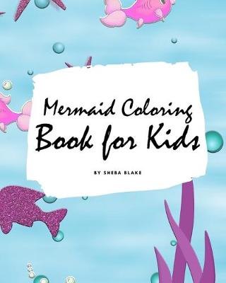 Book cover for Mermaid Coloring Book for Kids (Large Softcover Coloring Book for Children)