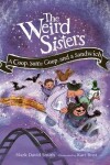 Book cover for Weird Sisters: A Coop, Some Goop, and a Sandwich