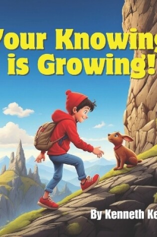 Cover of Your Knowing is Growing