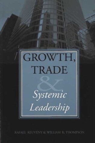 Cover of Growth, Trade, and Systemic Leadership