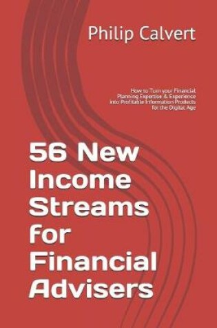 Cover of 56 New Income Streams for Financial Advisers