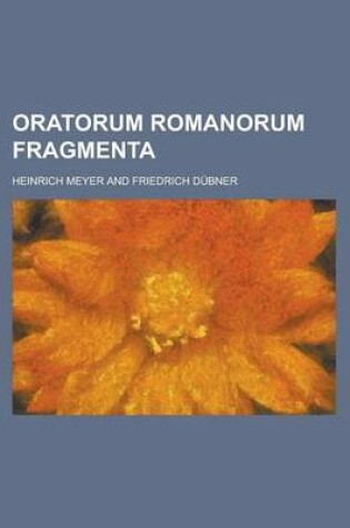 Cover of Oratorum Romanorum Fragmenta