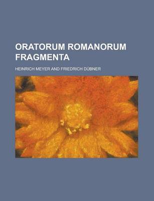 Book cover for Oratorum Romanorum Fragmenta