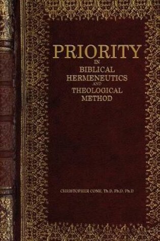 Cover of Priority in Biblical Hermeneutics and Theological Method