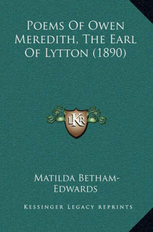 Cover of Poems of Owen Meredith, the Earl of Lytton (1890)