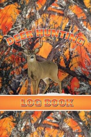 Cover of Deer Hunting Log Book