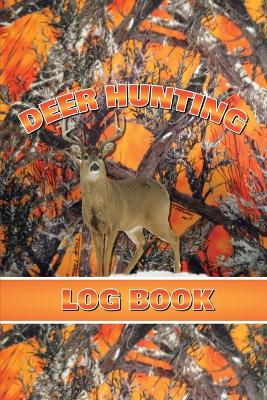 Book cover for Deer Hunting Log Book