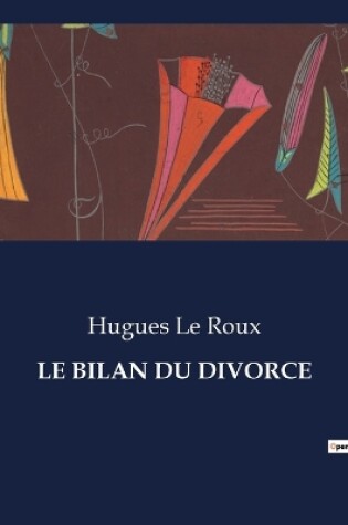 Cover of Le Bilan Du Divorce