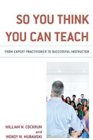 Cover of So You Think You Can Teach