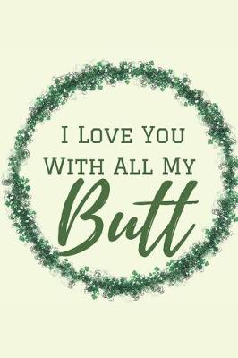 Book cover for I love You with all My Butt