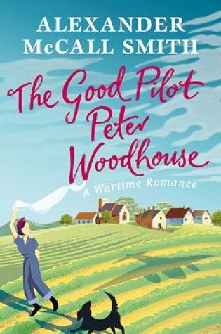 Cover of The Good Pilot, Peter Woodhouse