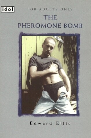 Cover of The Pheromone Bomb