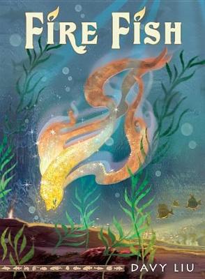 Book cover for Fire Fish: The Invisible Tails Series