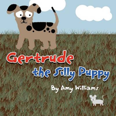 Book cover for Gertrude the Silly Puppy