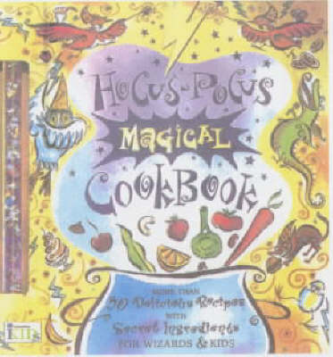 Book cover for The All-purpose Hocus-pocus Magical Notion and Potion Cookbook