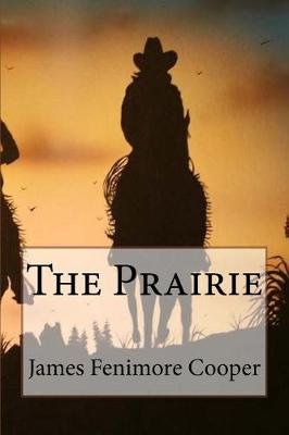 Book cover for The Prairie James Fenimore Cooper