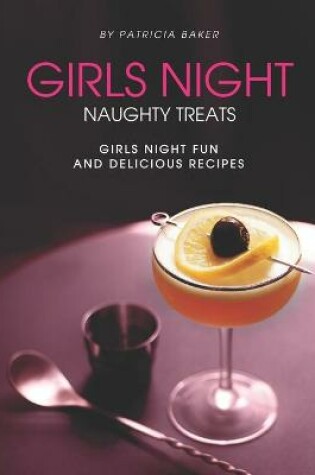 Cover of Girls Night Naughty Treats