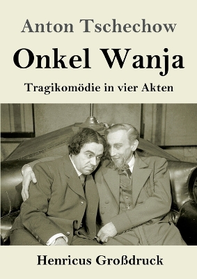 Book cover for Onkel Wanja (Großdruck)