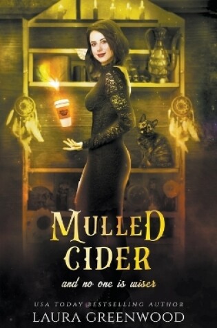 Cover of Mulled Cider And No One Is Wiser